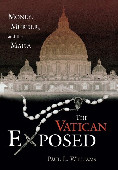 The Vatican Exposed: Money, Murder, and the Mafia