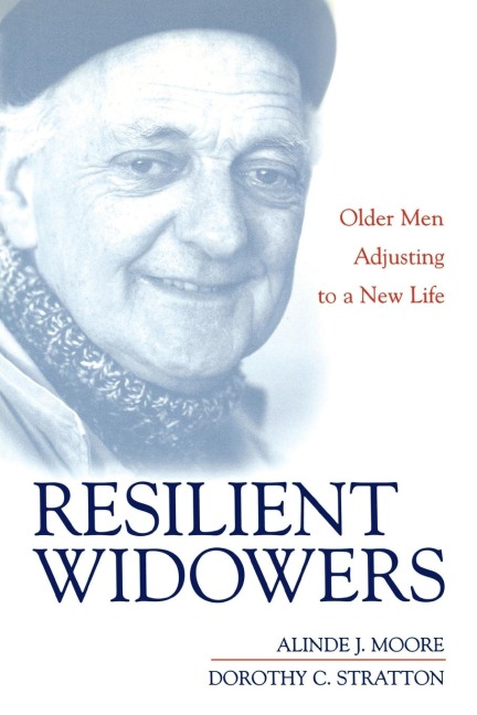 Resilient Widowers: Older Men Adjusting to a New Life