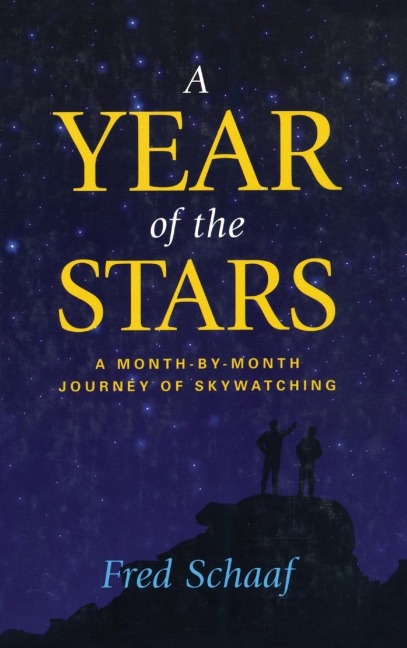 A Year of the Stars: A Month-By-Month Journey of Skywatching
