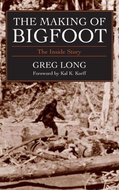 The Making of Bigfoot: The Inside Story