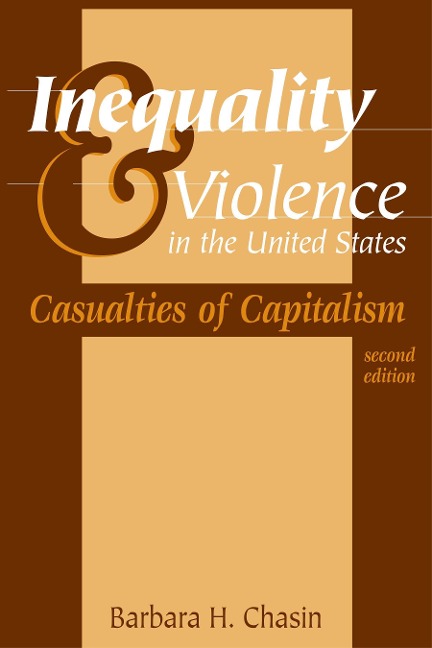 Inequality & Violence in the United States: Casualties of Capitalism