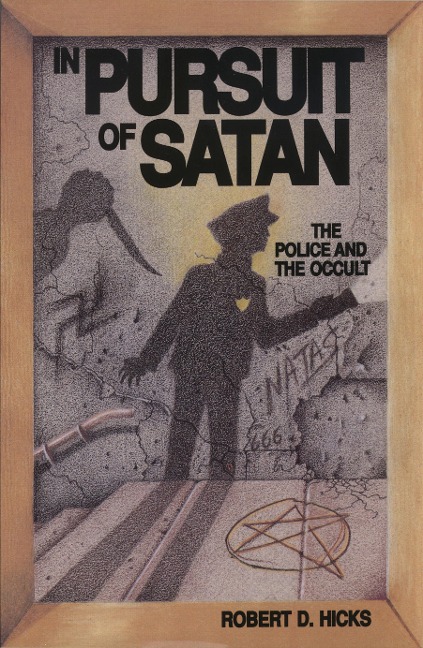 In Pursuit of Satan: The Police and the Occult
