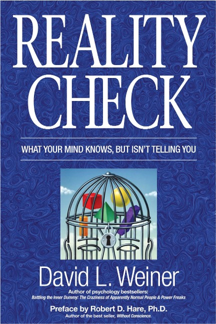 Reality Check: What Your Mind Knows, But Isnt Telling You