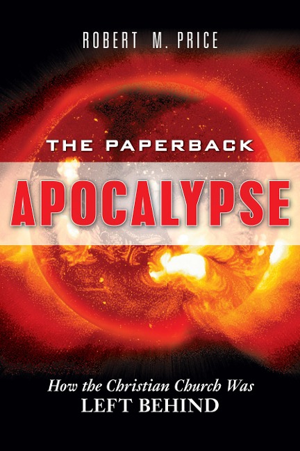 Paperback Apocalypse: How the Christian Church Was Left Behind