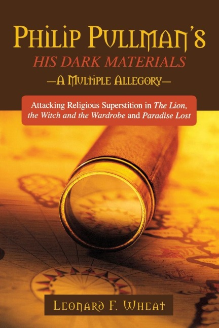 Philp Pullmans His Dark Materials: A Multiple Allegory