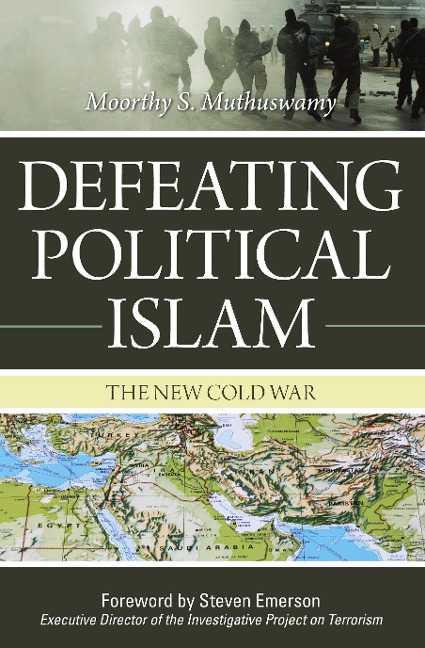 Defeating Political Islam: The New Cold War