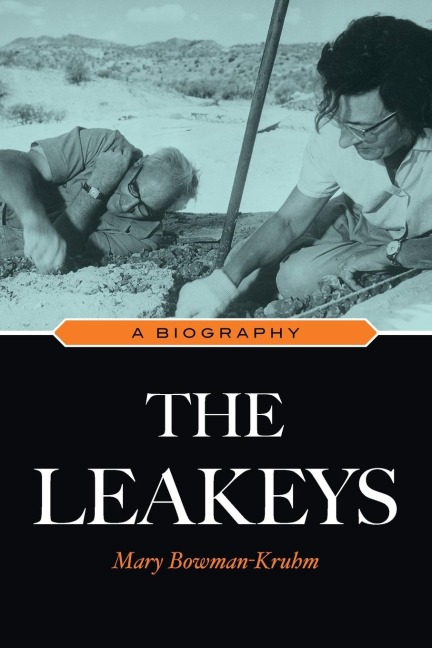 The Leakeys: A Biography