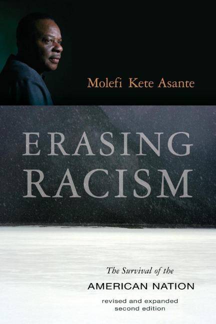 Erasing Racism: The Survival of the American Nation
