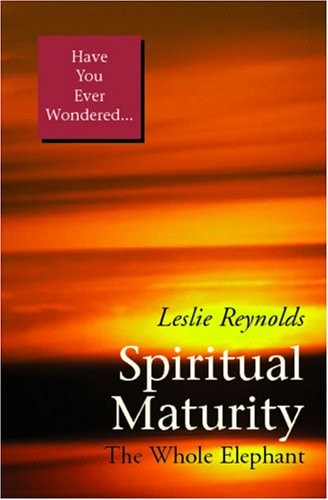 Spiritual Maturity The Whole Elephant