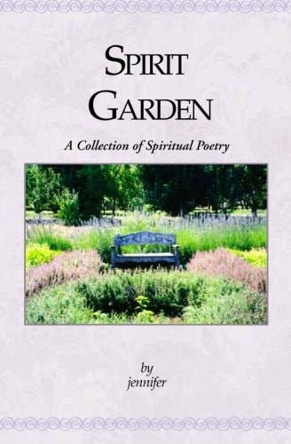 Spirit Garden A Collection of Spiritual Poetry
