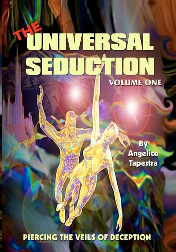 The Universal Seduction Piercing the Veils of Deception