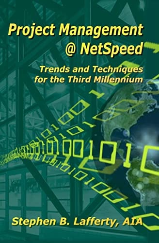 Project Management @ NetSpeed Trends and Techniques for the Third Millennium