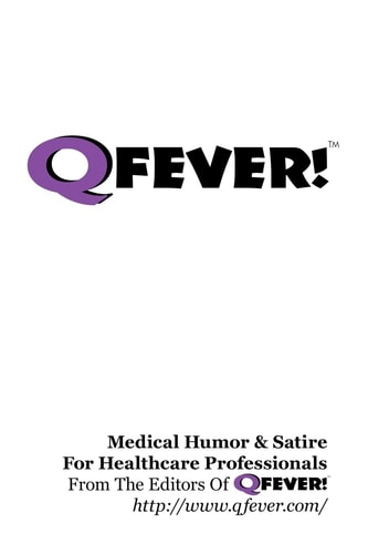 Q Fever! - Medical Humor and Satire for Healthcare Professionals