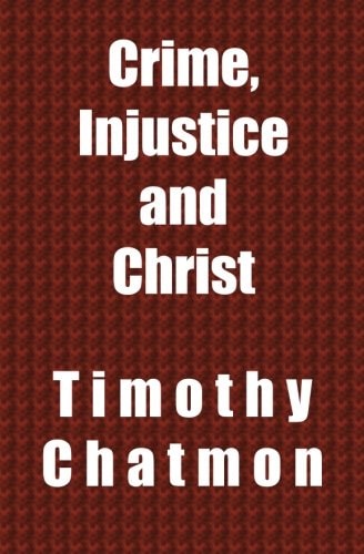 Crime, Injustice and Christ