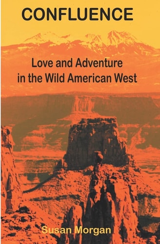 Confluence Love and Adventure in the Wild American West