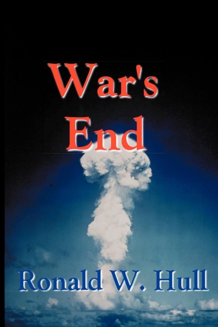 WARS END: The End of Terrorism in the 21st Century