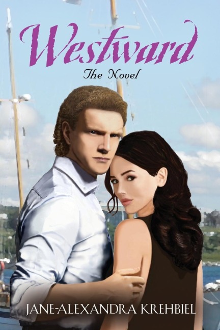 Westward: The Novel