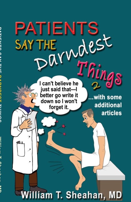Patients Say The Darndest Things #2