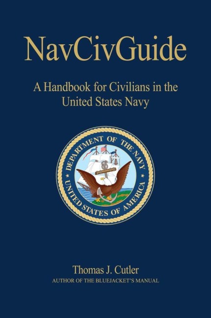 NavcivGuide: A Handbook for Civilians in the United States Navy