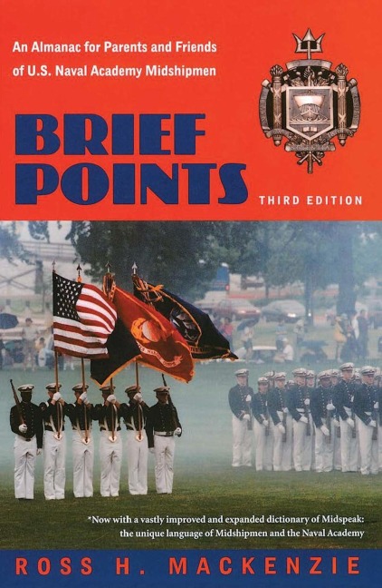 Brief Points: An Almanac for Parents and Friends of U.S. Naval Academy Midshipmen