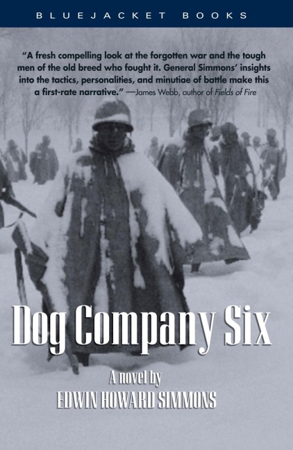 Dog Company Six: A Novel