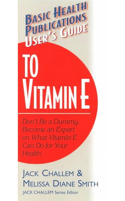 Users Guide to Vitamin E