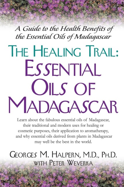 The Healing Trail: Essential Oils of Madagascar