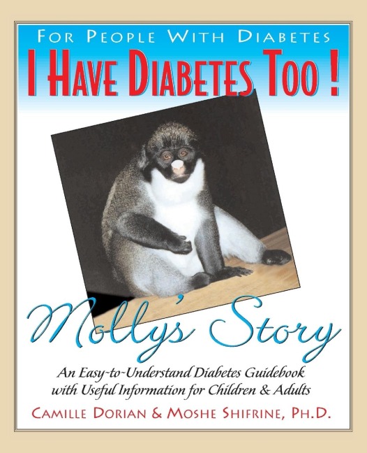 I Have Diabetes Too!: Mollys Story