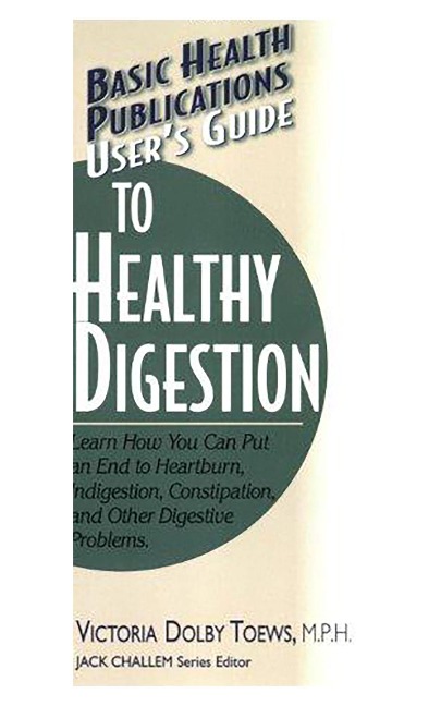Users Guide to Healthy Digestion