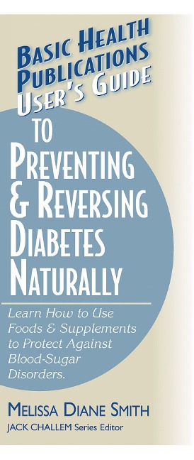 Users Guide to Preventing & Reversing Diabetes Naturally