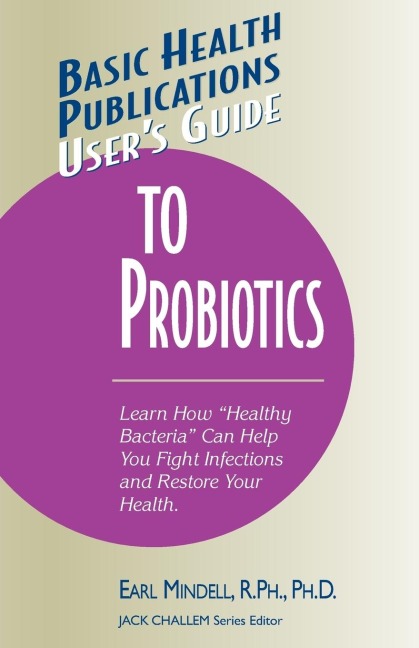 Users Guide to Probiotics