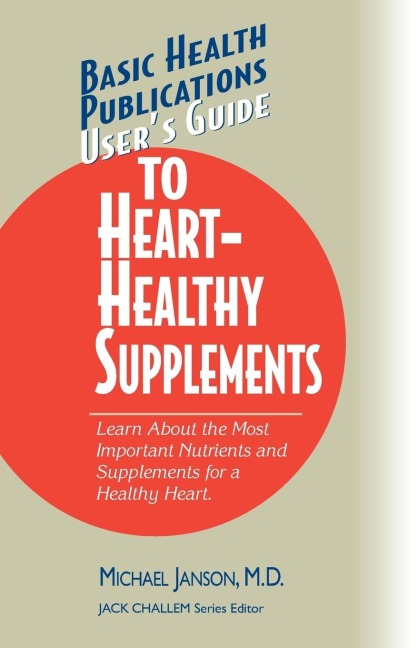 Users Guide to Heart-Healthy Supplements