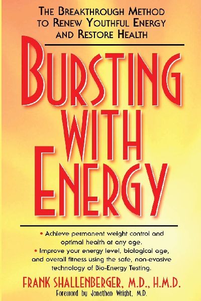Bursting with Energy: The Breakthrough Method to Renew Youthful Energy and Restore Health