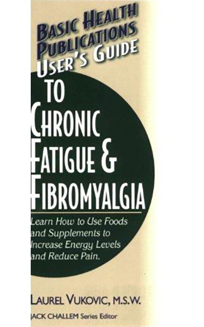 Users Guide to Chronic Fatigue & Fibromyalgia