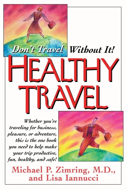 Healthy Travel: Dont Travel Without It!