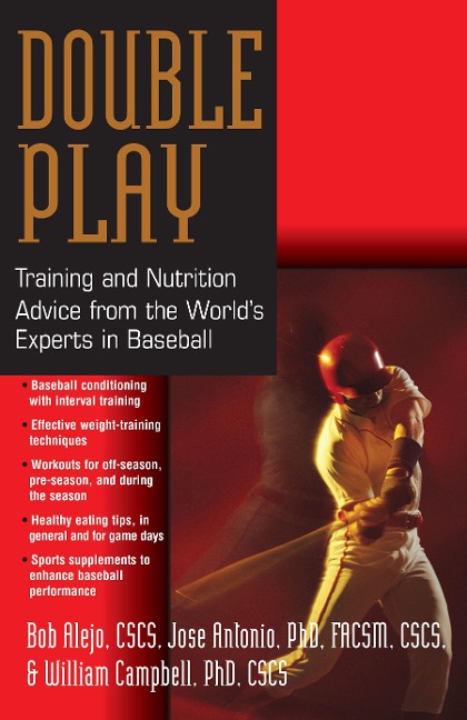 Double Play: Training and Nutrition Advice from the Worlds Experts in Baseball