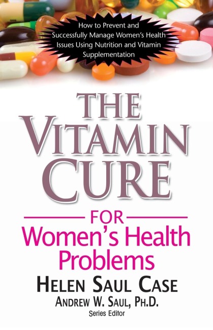 The Vitamin Cure for Womens Health Problems