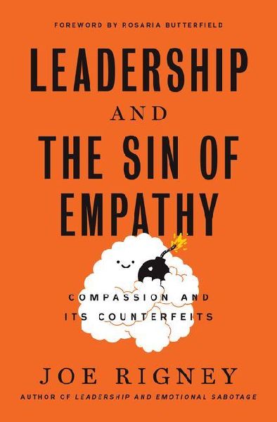 The Sin of Empathy: Compassion and Its Counterfeits