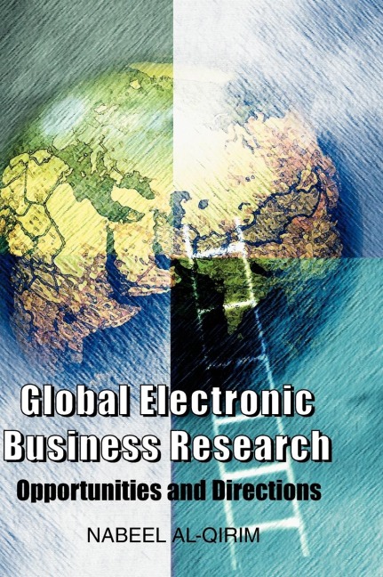 Global Electronic Business Research: Opportunities and Directions