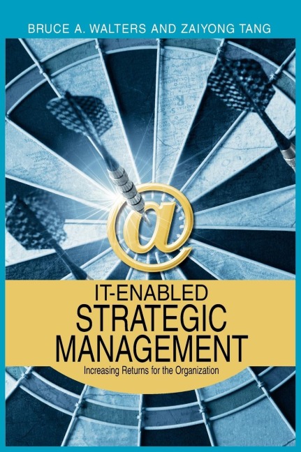 IT-Enabled Strategic Management: Increasing Returns for the Organization