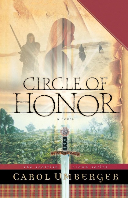 The Circle of Honor: The Scottish Crown Series, Book 1