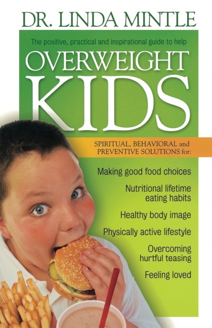 A Overweight Kids: Spiritual, Behavioral and Preventative Solutions