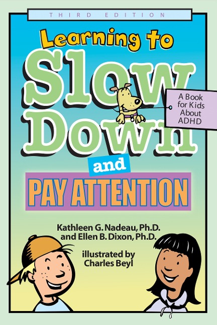 Learning to Slow Down and Pay Attention, 3rd Edition: A Book for Kids about ADHD