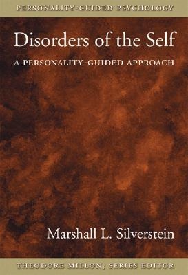 Disorders of the Self: A Personality-Guided Approach