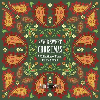 Savor Sweet Christmas: A Collection of Poems for the Season