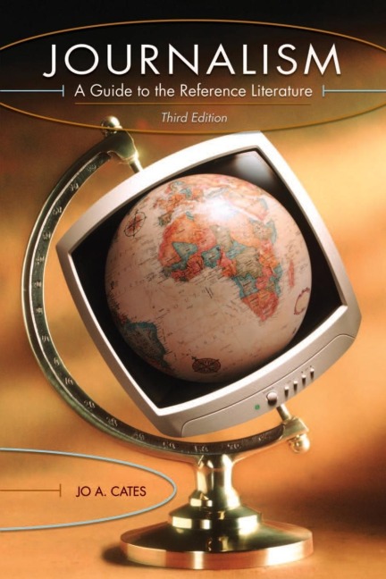 Journalism: A Guide to the Reference Literature