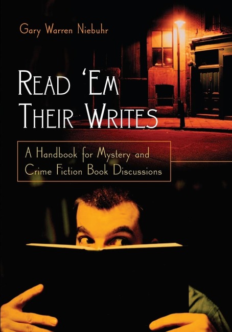 Read Em Their Writes: A Handbook for Mystery and Crime Fiction Book Discussions