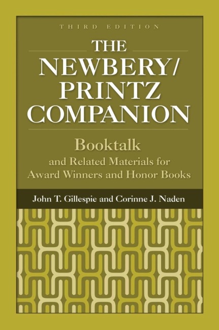 The Newbery/Printz Companion: Booktalk and Related Materials for Award Winners and Honor Books