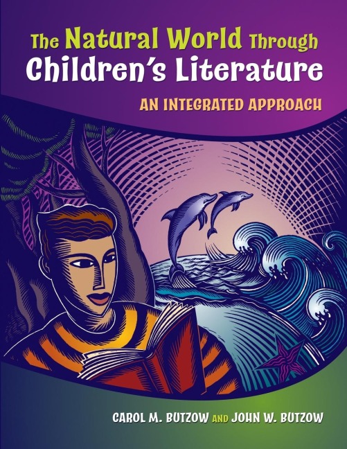 The Natural World Through Childrens Literature: An Integrated Approach