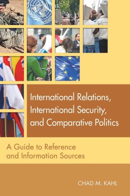 International Relations, International Security, and Comparative Politics: A Guide to Reference and Information Sources